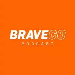 BraveCo Podcast artwork