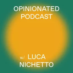 Opinionated Podcast artwork