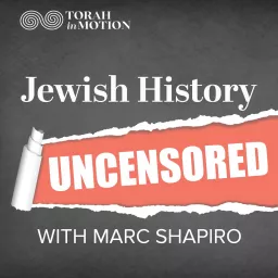 Jewish History Uncensored Podcast artwork