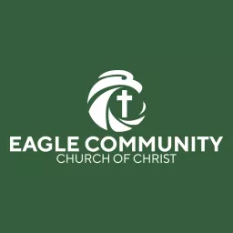 Eagle Community Church of Christ Podcast artwork