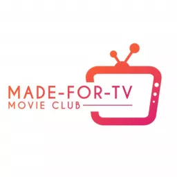 Made-For-TV Movie Club Podcast artwork