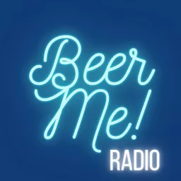 Beer Me! Podcast artwork