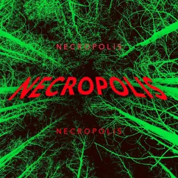 Necropolis Podcast artwork