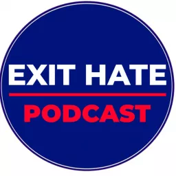 Exit Hate Trust Podcast artwork