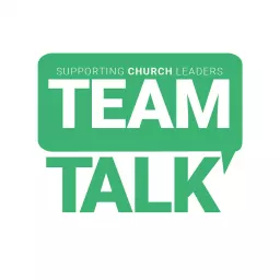 TeamTalk: Supporting Church Leaders in Wales Podcast artwork