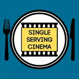 Single Serving Cinema Podcast artwork