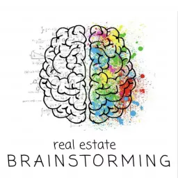 Real Estate Brainstorming Podcast artwork