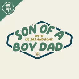 Son of a Boy Dad Podcast artwork