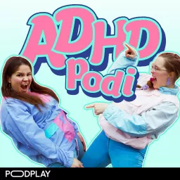 ADHD-podi