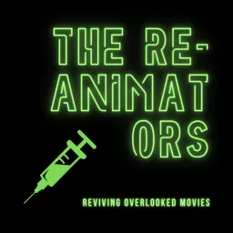 The Re-Animators Podcast artwork