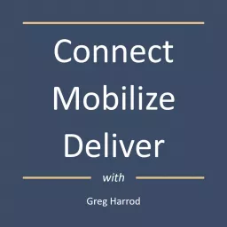 Connect Mobilize Deliver Podcast artwork