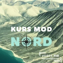 Kurs mod nord Podcast artwork