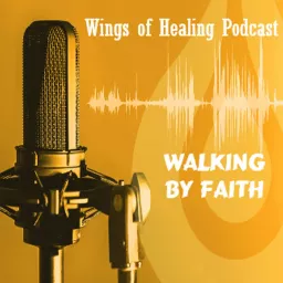 Wings of Healing Podcast artwork