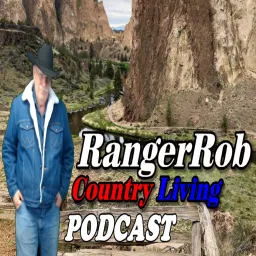 RangerRob Country Living Podcast artwork