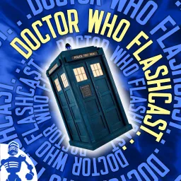 Doctor Who Flashcast Podcast artwork