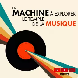 RTL 5minutes - La machine à explorer le temple... de la musique Podcast artwork