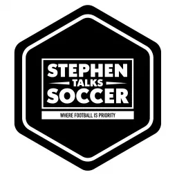 Stephen Talks Soccer Podcast artwork