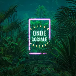 ONDE SOCIALE Podcast artwork