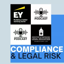 Compliance & Legal Risk Podcast artwork