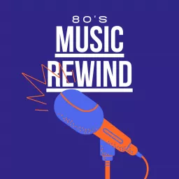 80's Music Rewind Podcast artwork