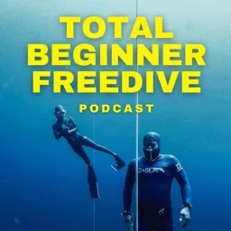 Total Beginner Freedive Podcast artwork