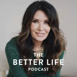 The Better Life Podcast with April Osteen Simons artwork