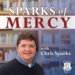 Sparks of Mercy Podcast artwork
