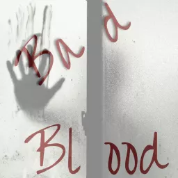 Bad Blood- A Narrative Dystopia Fiction Podcast artwork