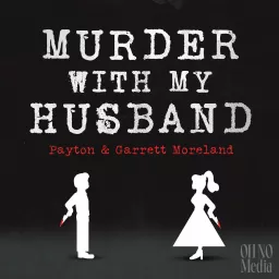 Murder With My Husband Podcast artwork