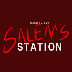 Salem's Station Podcast