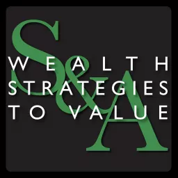 Wealth Strategies To Value Podcast artwork
