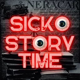 Sicko Story Time Podcast artwork