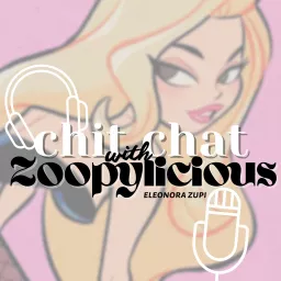 CHIT CHAT con Zoopylicious Podcast artwork