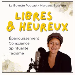 Libres et Heureux - Vivez Différemment