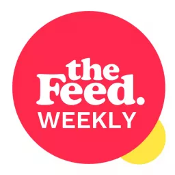 The Feed Weekly Podcast artwork