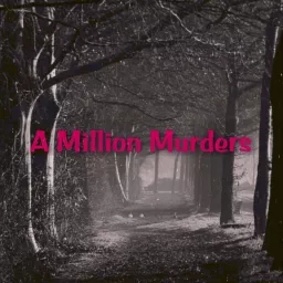 A Million Murders Podcast artwork