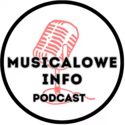Musicalowe Info Podcast artwork