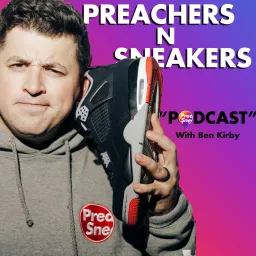 PreachersNSneakers Podcast artwork