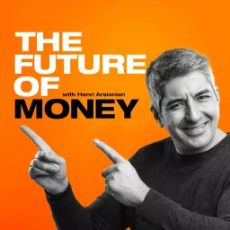 The Future of Money Podcast artwork