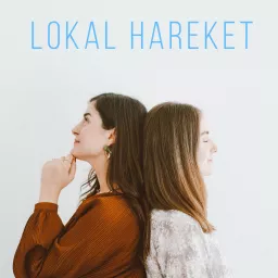 Lokal Hareket Podcast artwork