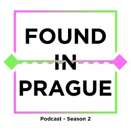 Found in Prague Podcast artwork