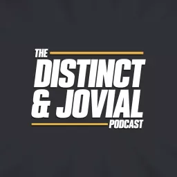 The Distinct & Jovial Podcast