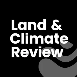The Land & Climate Podcast artwork