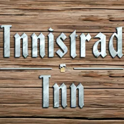 Innistrad Inn Podcast artwork