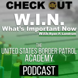 Border Patrol Academy Podcast artwork