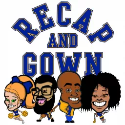 Recap and Gown Podcast artwork