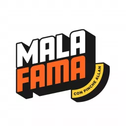 MALA FAMA Podcast artwork