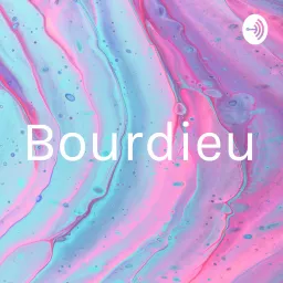 Bourdieu Podcast artwork