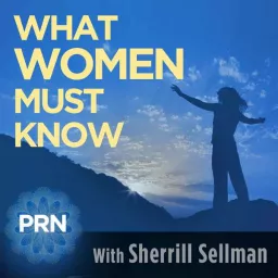 What Women Must Know Podcast artwork