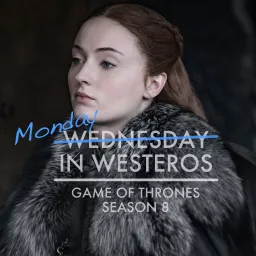 Wednesday in Westeros Podcast artwork